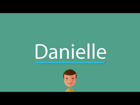 Danielle pronunciation