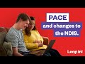 Leap in! Presents – PACE and the NDIS.