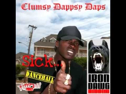 CLUMSY DAPPSY DAPS - SICK 