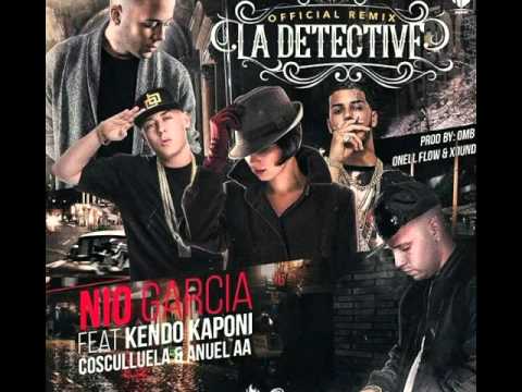 Nio Garcia Ft Kendo Kaponi Cosculluela Y Anuel AA -- La Detective Remix --  [Audio Official]