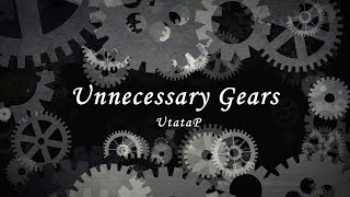 Unnecessary Gears【NCS/UtataP】【EDM/Vocal BroStep】