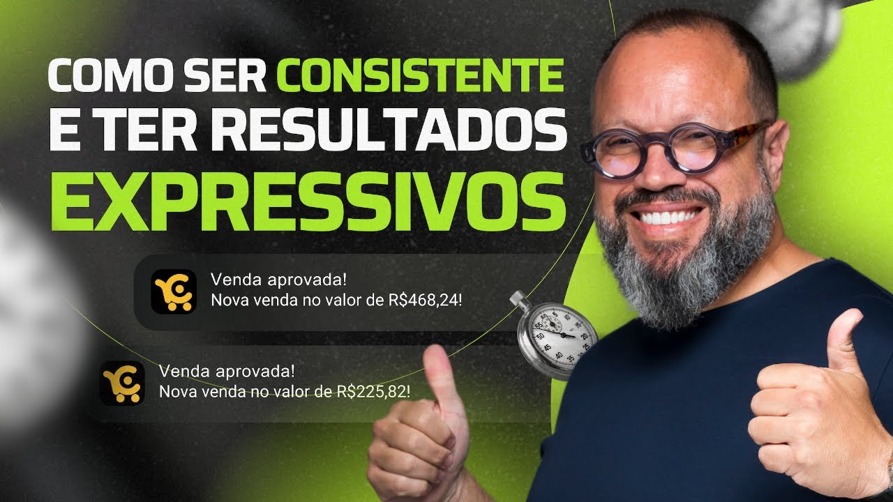 COMO SER CONSISTENTE E TER RESULTADOS EXPRESSIVOS