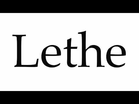 How to Pronounce Lethe