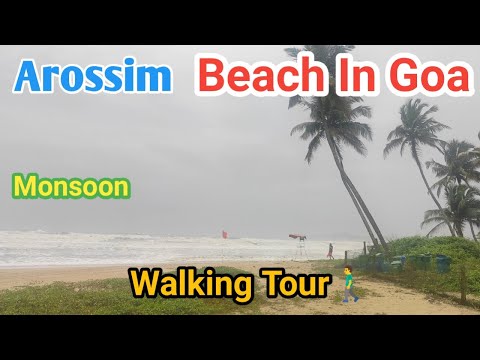 Goa Arossim Beach August 2022|Goa vlog|Goa 2022|Goa MONSOON Time|Walking Tour|Goa Beach|