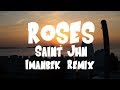 SAINt JHN - Roses Lyrics Imanbek Remix SAINt JHN - Roses Lyrics Imanbek Remix