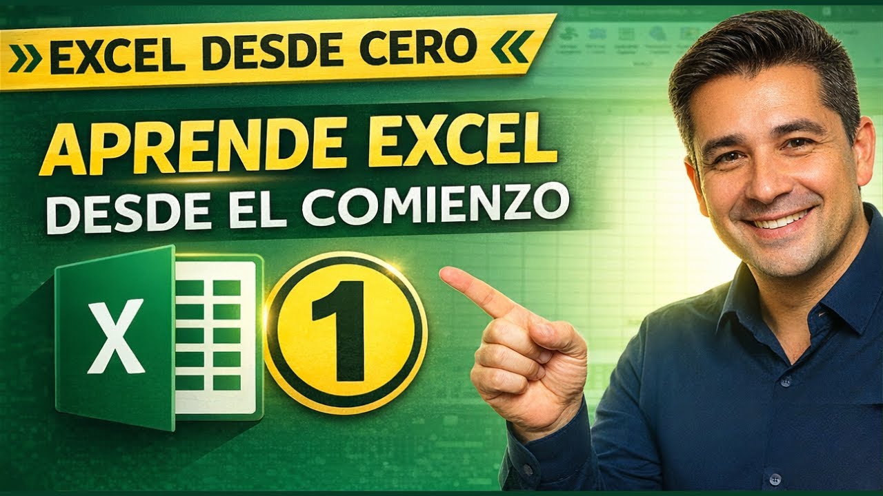 Excel DESDE CERO Parte 1: Aprende Excel desde el comienzo
