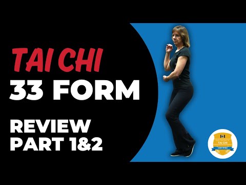 Learn the TAI CHI 33 Form - REVIEW Segment 1&2
