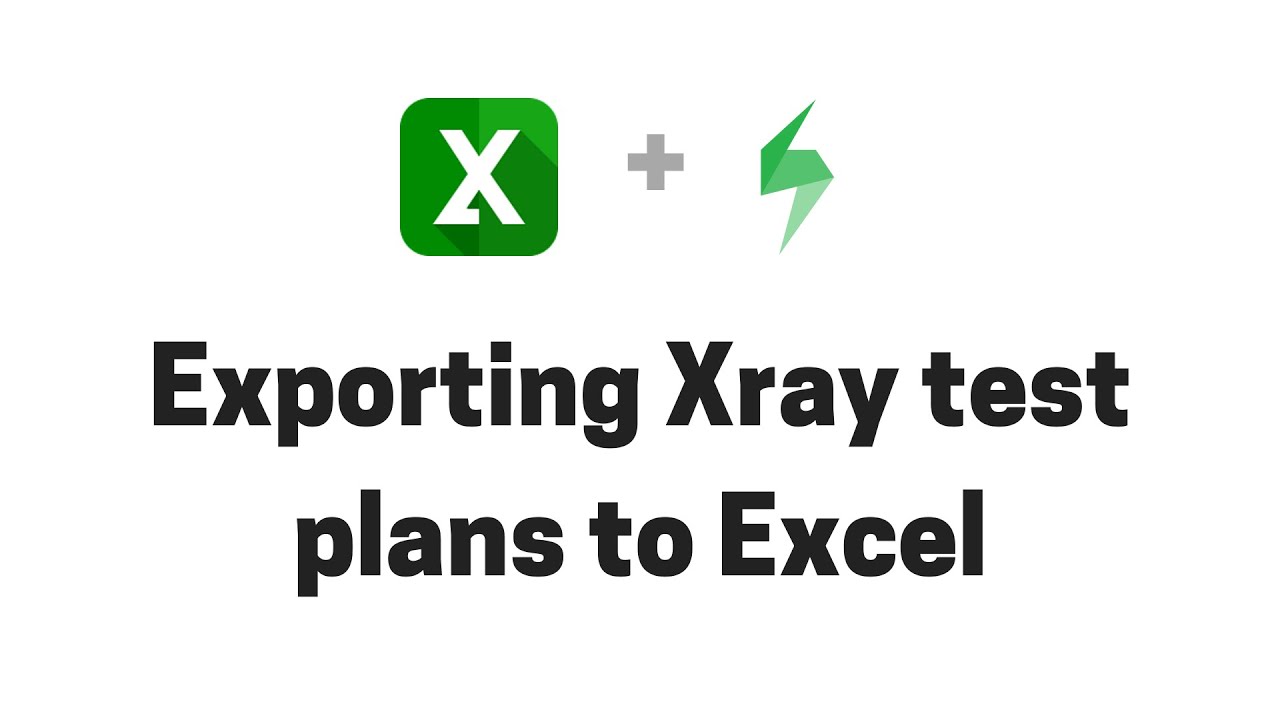 Exporting Xray test plans from Jira to Excel