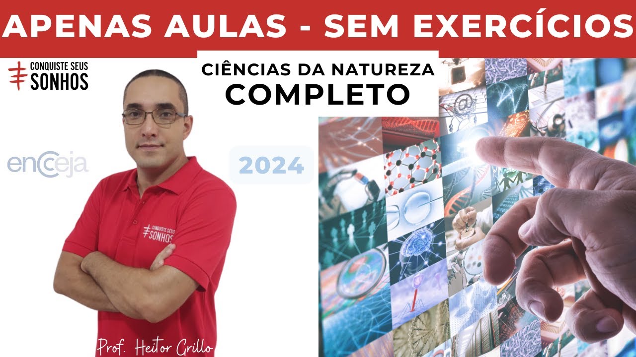 APENAS AULAS - CIÊNCIAS DA NATUREZA - ENCCEJA 2024 - ENSINO MÉDIO E FUNDAMENTAL