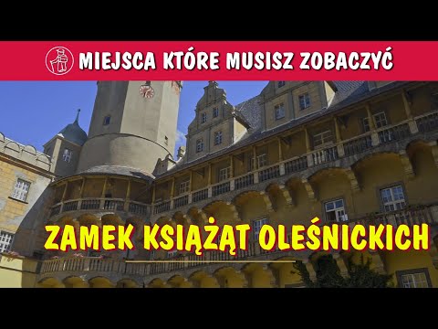 ZAMEK KSIĄŻĄT OLEŚNICKICH I BAZYLIKA ŚW. JANA EWANGELISTY W OLEŚNICY. CO ZOBACZYĆ. ATRAKCJE