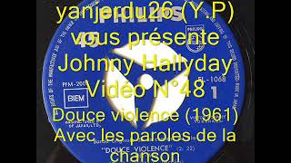 Johnny Hallyday - Douce violence (+ Paroles) (yanjerdu26)