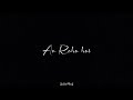Yaad Aa Raha Hai Tera Pyar WhatsApp Status Shortvideo
