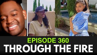 Through The Fire - BNikki Interview Episode 360
