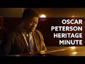 Heritage Minute: Oscar Peterson