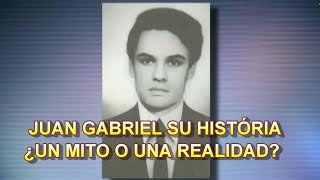 JUAN GABRIEL | SU HISTÓRIA DETRAS DEL MITO de Juan Gabriel, MITO O REALIDAD | Programa Especial