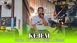 Download lagu KEJEM - FAHMI | PUTRA PA'I MUDA | BOCAH PROXENYOL | CIKO AUDIO | EDISI LATIHAN mp3