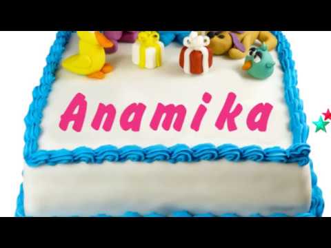 Happy Birthday Anamika
