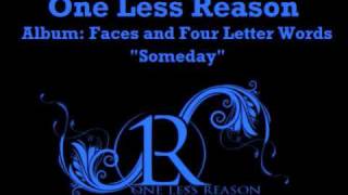 Someday - One Less Reason - Faces & Four Letter Words