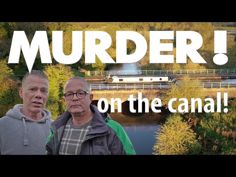 MURDER on a Narrowboat! Horror on the Trent & Mersey Canal. Ep. 131.