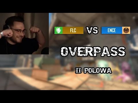 OHNEPIXEL OGLĄDA ENCE VS FALCONS - Overpass II połowa