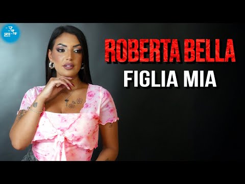 Roberta Bella - Figlia mia ( Ufficiale 2024 )