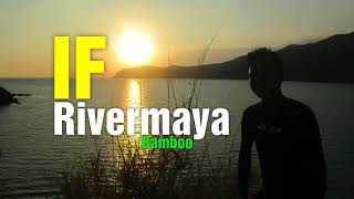 Rivermaya – If Lyrics
