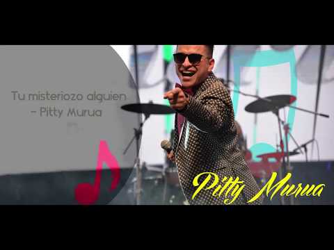 Pitty Murua  ✘  Tu Misterioso Alguien  ✘ LETRA