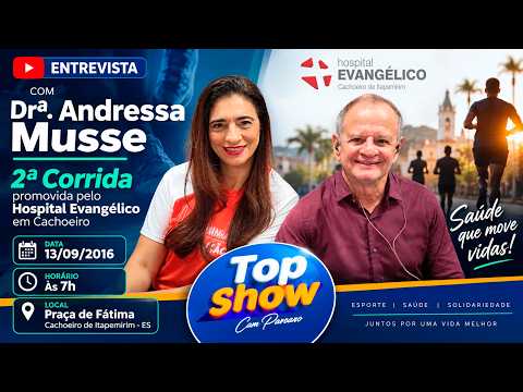 Drª. Andressa Musse. Assunto: 2ª Corrida promovida pelo Hospital Evangélico