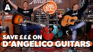Video thumbnail for Save £££ on these AMAZING D'Angelico Guitars! - DON'T MISS OUT! by Andertons Music Co