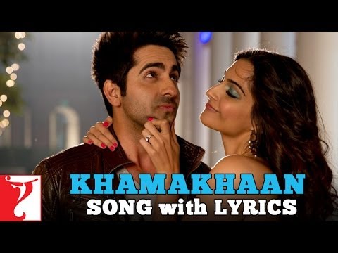 Lyrical | Khamakhaan Song with Lyrics | Bewakoofiyaan | Ayushmann | Sonam Kapoor | Anvita Dutt