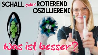 Was putzt besser? Eine Schallzahnbürste oder eine rotierend-oszillierende Zahnbürste?