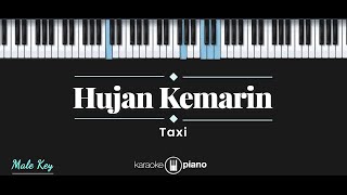 Download lagu Hujan Kemarin - Taxi (KARAOKE PIANO - MALE KEY) mp3