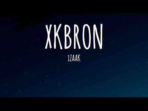 iZaak - XKBRON (Letra/Lyrics)