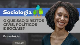 O que são direitos civis, políticos e sociais?​ - Sociologia - Ensino Médio