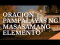 Oracion Pampalayas Ng Masasamang Elemento