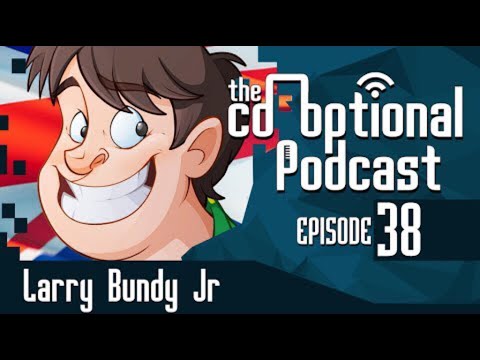 The Co-Optional Podcast Ep. 38 Ft. Larry Bundy Jr