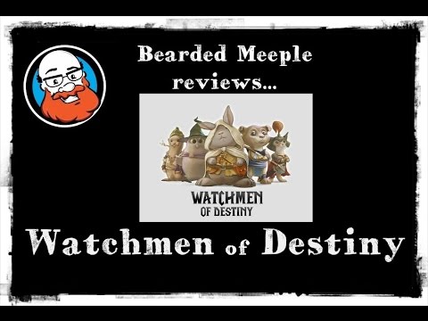 Bearded Meeple reviews Watchmen of Destiny