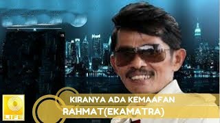 Download lagu Rahmat | Ekamatra - Kiranya Ada Kemaafan (Offical Audio) mp3