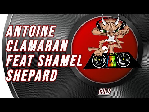 antoine clamaran feat shamel shepard  | gold