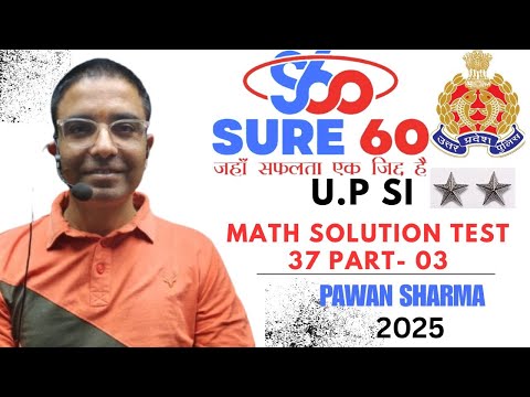 Best  Coaching |UP S.I 2025 | Math TEST NO  -37 Session | Score 38 + in Maths