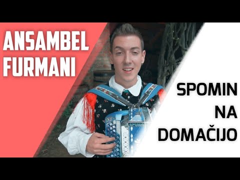 Ansambel Furmani - Spomin na domačijo (4k video)