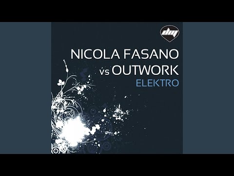 Elektro (Nicola Fasano South Beach Radio Mix) (feat. Mr. Gee) (Nicola Fasano Vs Outwork)