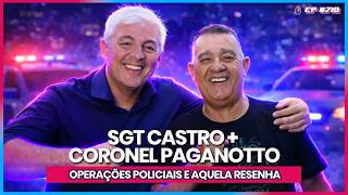 CASTRO + PAGANOTTO (OPERAÇÕES POLÍCIAIS) - TICARACATICAST | EP 718