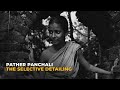 Pather Panchali(1955) : The Selective Detailing(Video Essay)