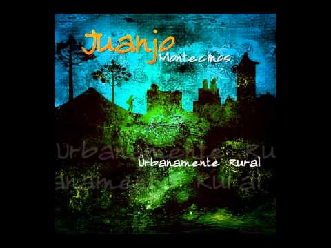 Juanjo Montecinos - Urbanamente Rural  (2010) (Completo) (Full Album)