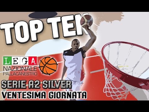 SERIE A2 SILVER - 20^ GIORNATA - LA TOP TEN