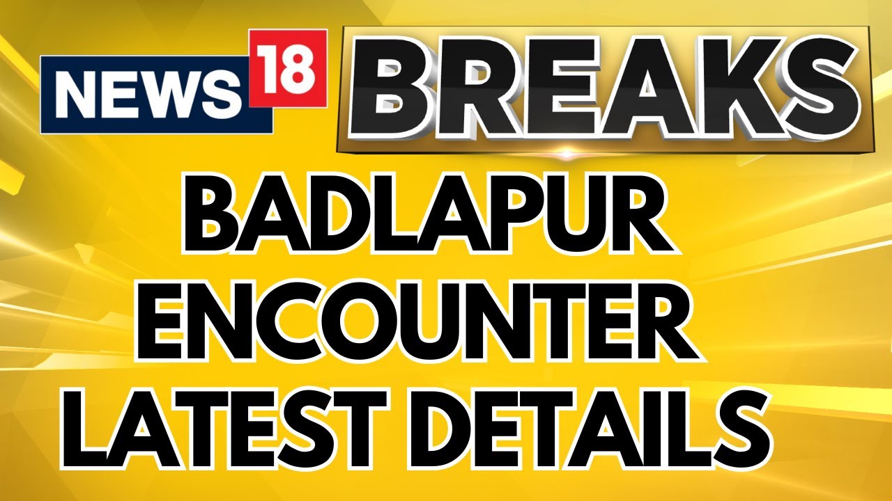 Badlapur Encounter | Father Of Badlapur Sexual Assault Case Accused Seeks SIT Investigation | News18