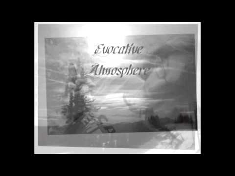 Evocative Atmosphere - The Vineyard and the Dark Gray Forest (demo Instrumental)