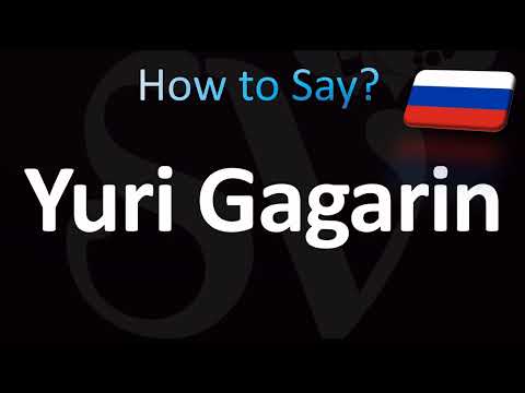 How to Pronounce ''Yuri Gagarin'' Correctly! (Russian)