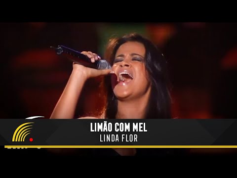 Limão Com Mel Part. Especial Roger Ricco - Linda Flor - Um Show De Emoções